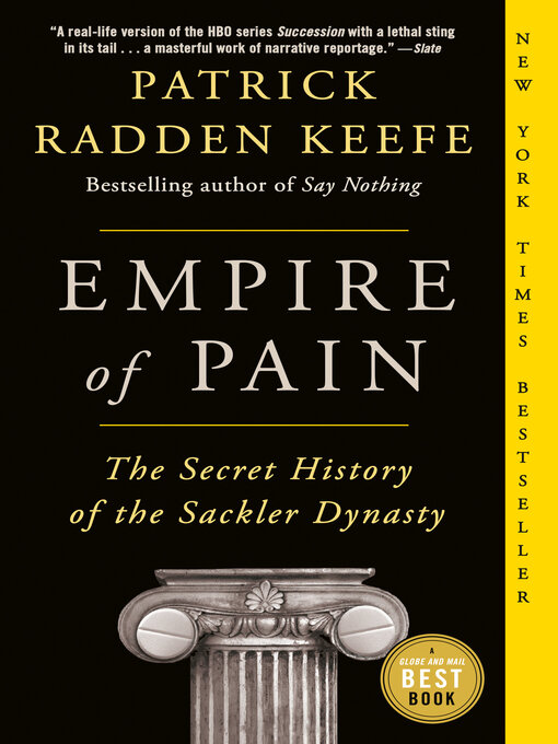 Title details for Empire of Pain by Patrick Radden Keefe - Available